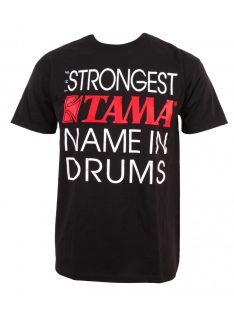   Tama T-Shirt "Strongest Name In Drums" felírattal TT14BK-